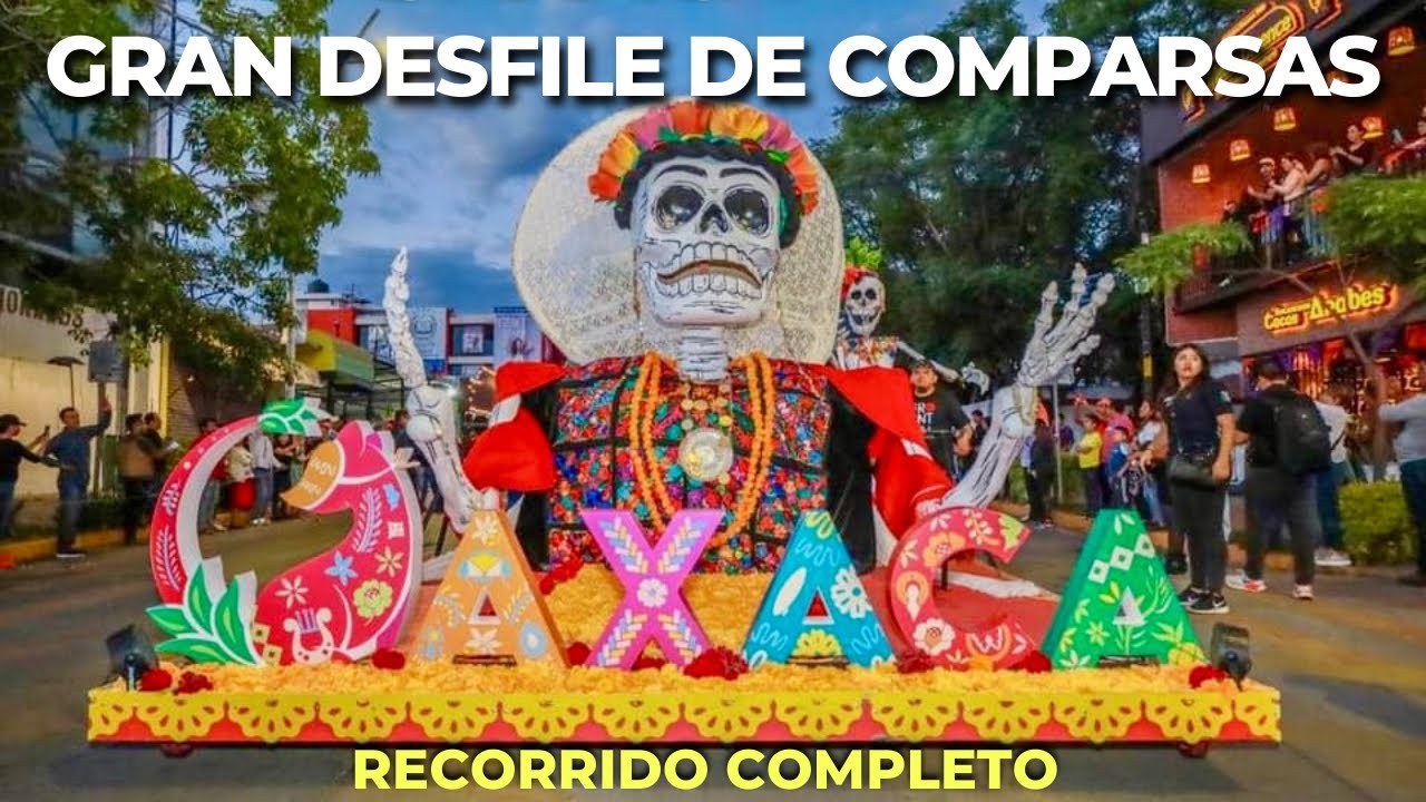 As&iacute; fue el Gran DESFILE de COMPARSAS en OAXACA, M&Eacute;XICO ✅ D&Iacute;A DE MUERTOS  : magna comparsa 2023