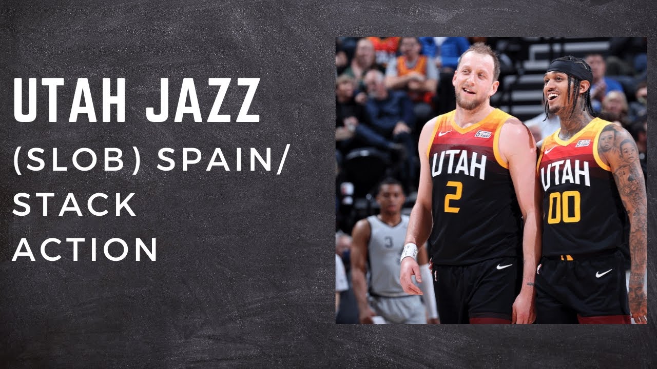 Utah Jazz (SLOB) Spain/ Stack Action