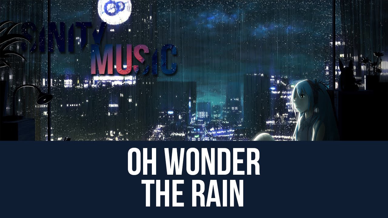 Oh Wonder - The Rain