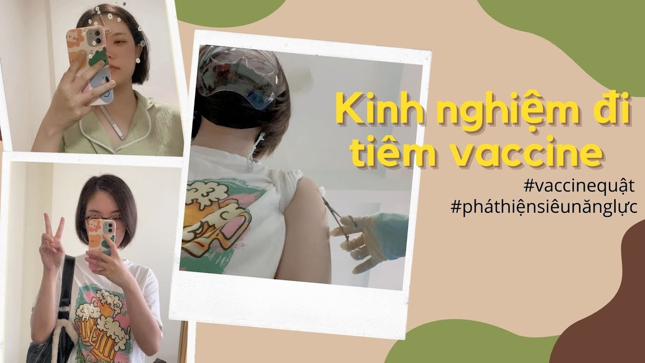 Life No-filter #2: 💉 mình đi chích vaccine rồi ☀️ |  Tiên