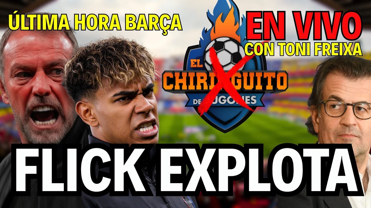 💣😡FLICK EXPLOTA por las mentiras SOBRE LAMINE YAMAL: 