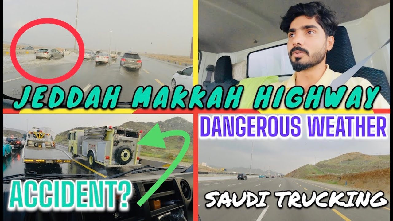 #116 JEDDAH/MAKKAH highway py phass gya , full Barish,Dangerous weather/ jeddah to Taif #1 #trucking