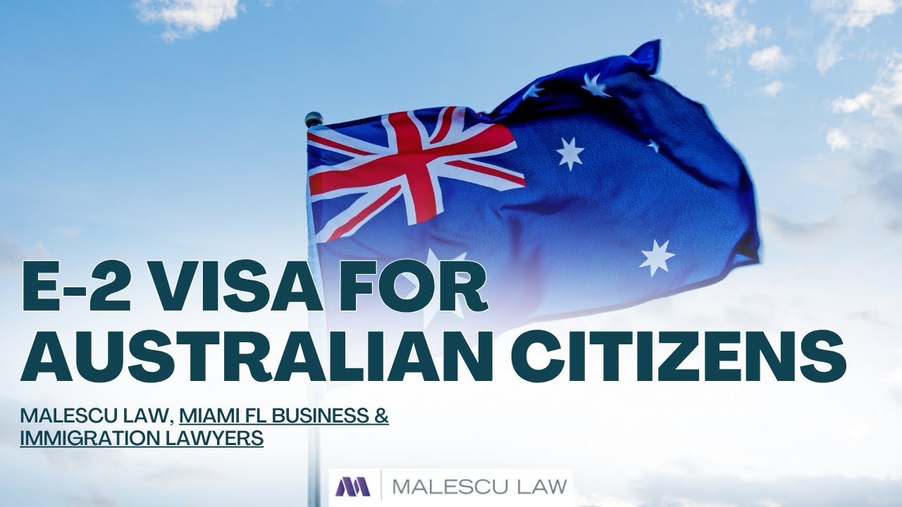 E-2 visa for Australian Citizens