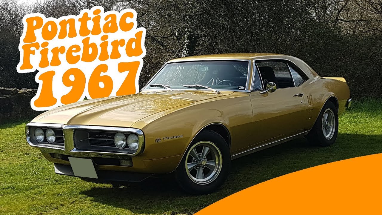 JE NE VOUS AI PAS TOUT DIT... Présentation Pontiac Firebird 1967!