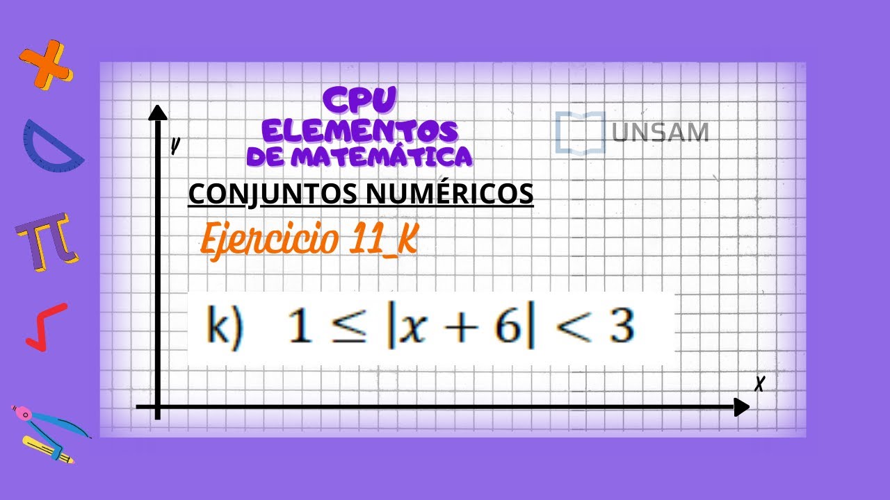 CPU_Conjuntos Numéricos. Ejercicio 11_K  (UNSAM)