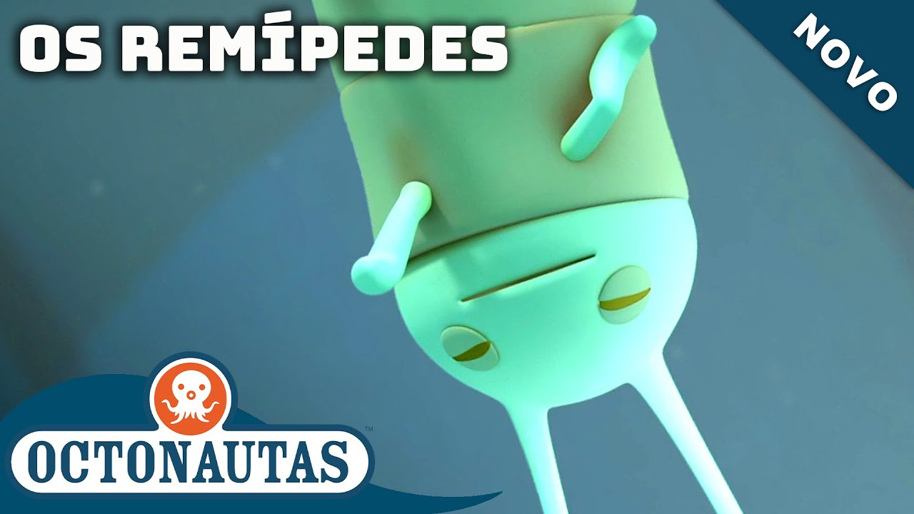 Octonautas - Os Remípedes | Episódio inteiro 13 | Primeira Temporada