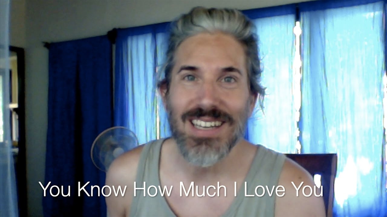 You Know How Much I Love You