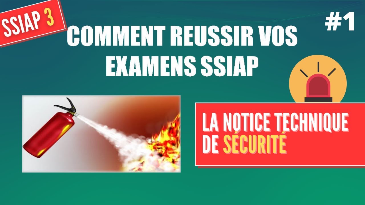 SSIAP 3 - #1 La notice technique de sécurité