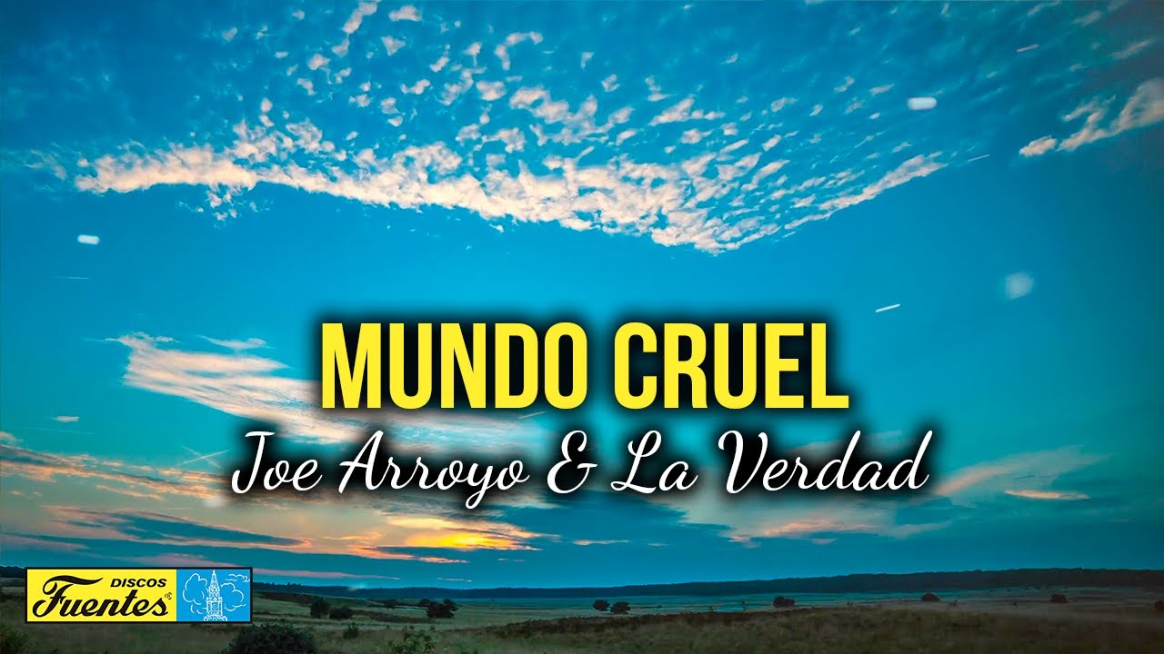 Mundo cruel - Joe Arroyo y La Verdad (Video Letra) | Discos Fuentes