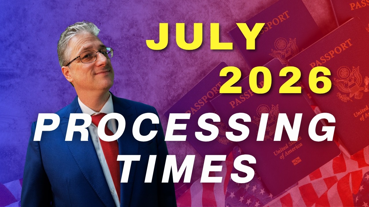 PROCESSING TIMES JULY 2026 | HERE'S WHAT YOU HAVE TO KNOW!