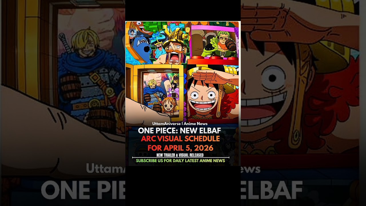 One Piece Elbaf Arc officially Scheduled For APRIL 5, 2026!!