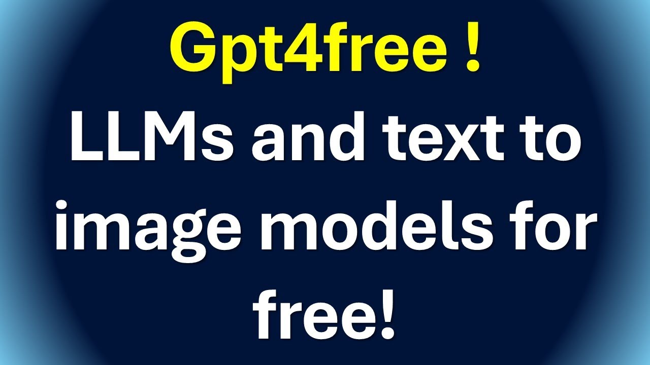 Install and Run gpt4free - Run Large Language Models and Text to Image Models for Free