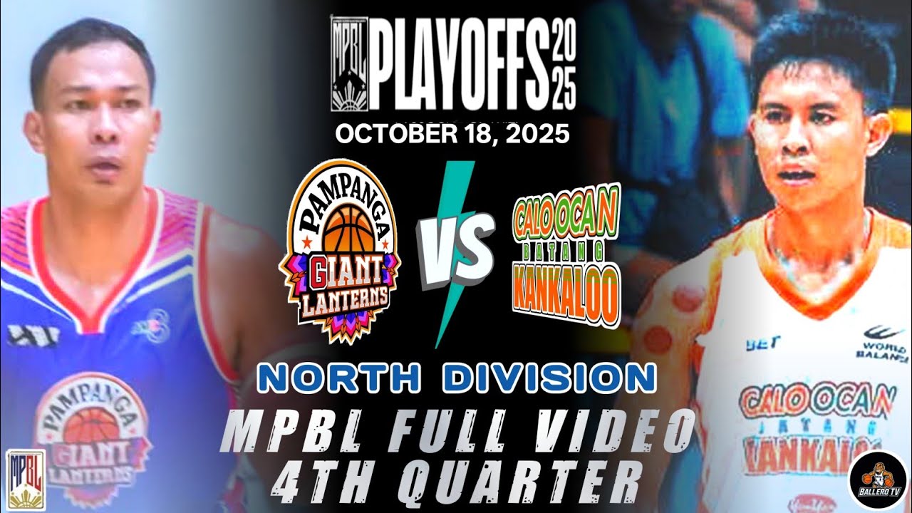 MPBL PLAYOFFS FULL 4TH QUARTER: PAMPANGA VS CALOOCAN (OCTOBER 18, 2025)