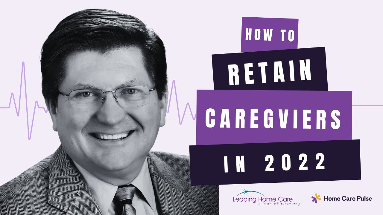 How to Improve Caregiver Retention in 2022