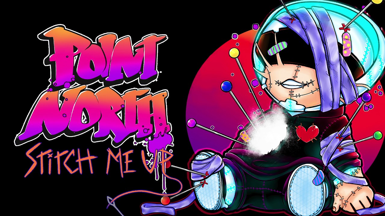 Point North - STITCH ME UP (Visual)