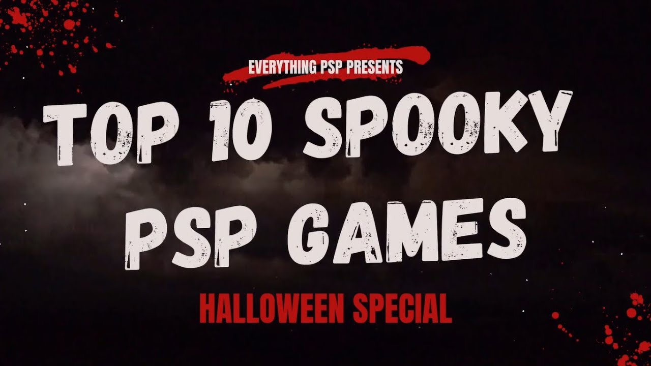 Top 10 Spooky PSP Games - Best PSP Horror Games of ALL TIME