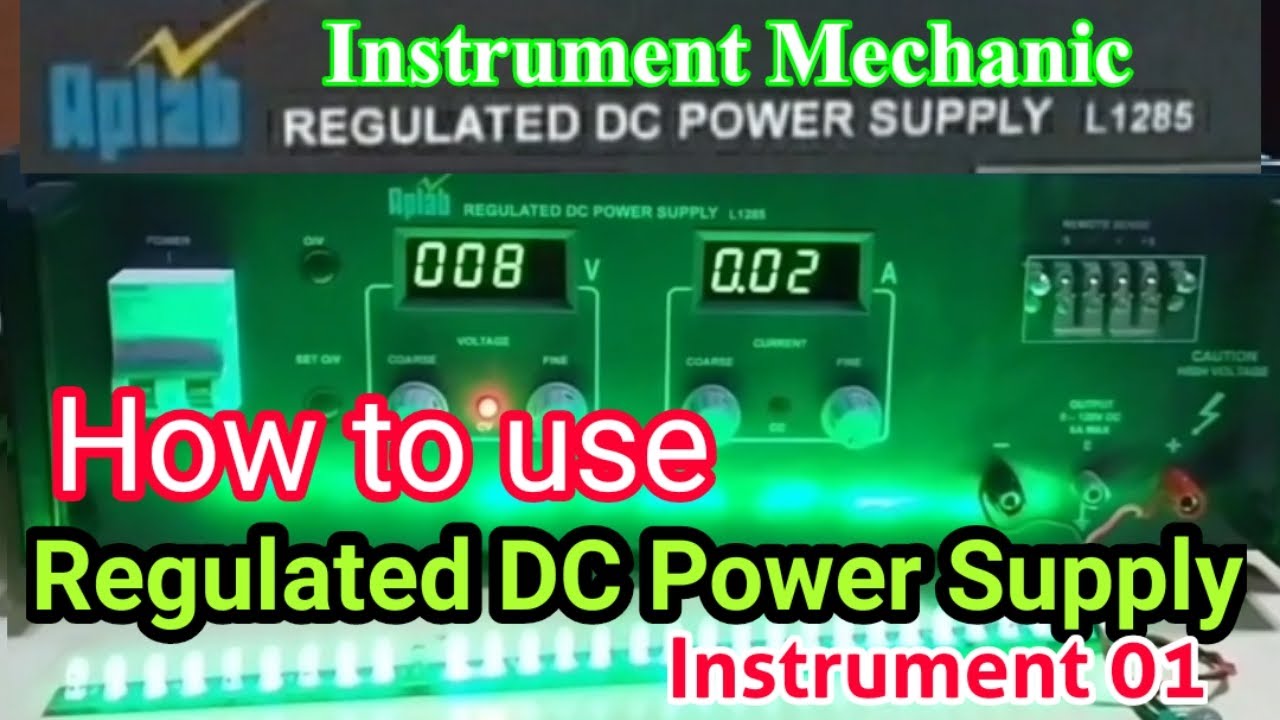 //Regulated DC power supply //Instrument Lab में कैसे use करें। //Inst. mechanic //bc das //e&i tech
