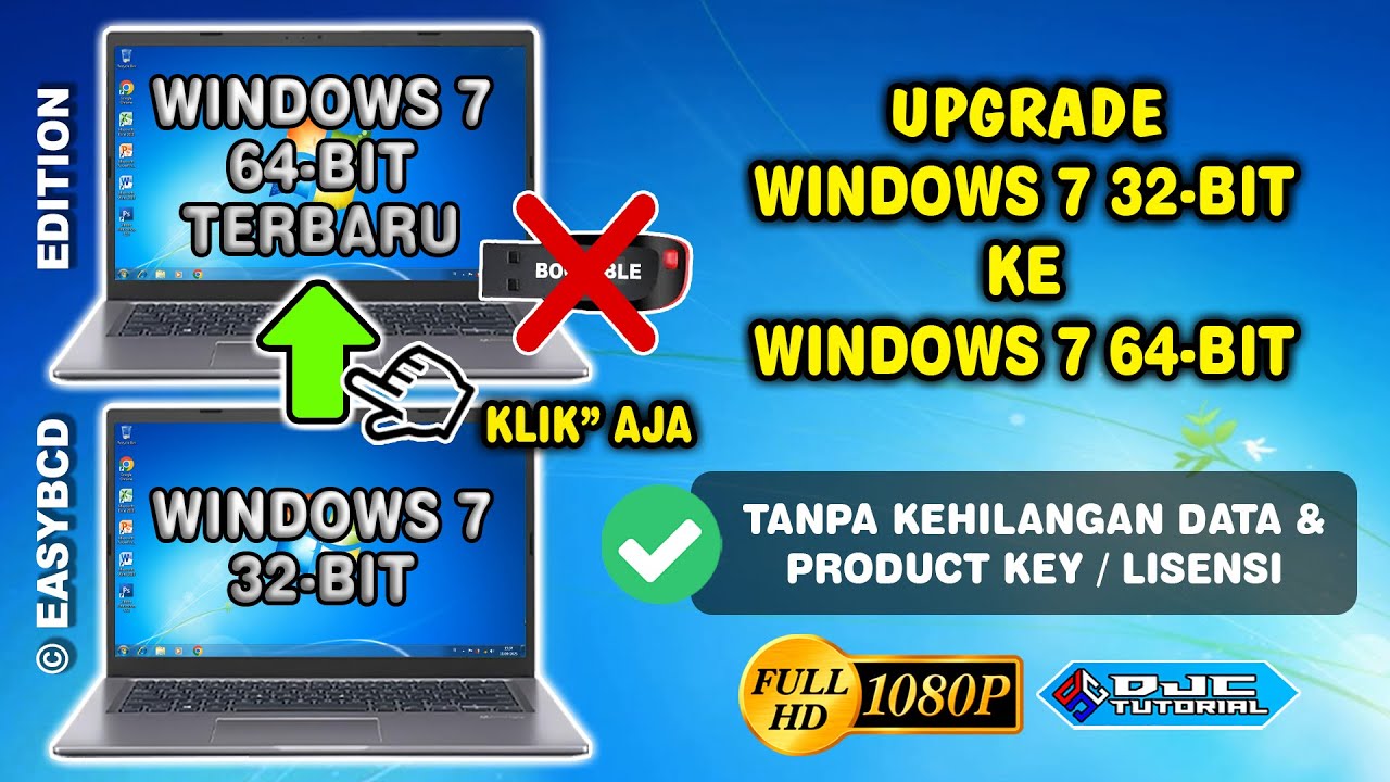 Cara Upgrade Windows 7 32 bit Ke 7 64 bit Tanpa Flashdisk Tanpa Kehilangan Data [Clean Install]