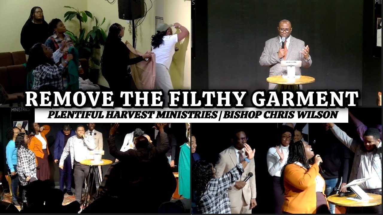 Remove The Filthy Garment | Bishop Chris Wilson | 1.11.2026