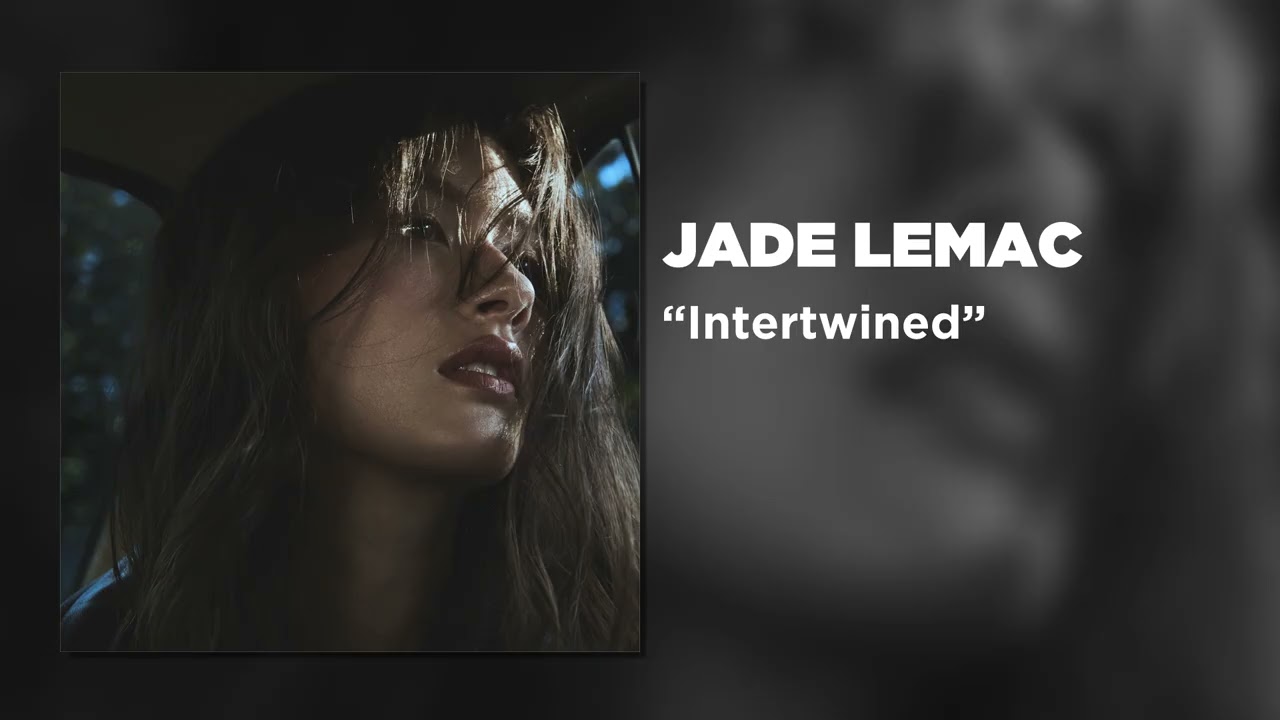 Jade LeMac - Intertwined (Official Audio Video)