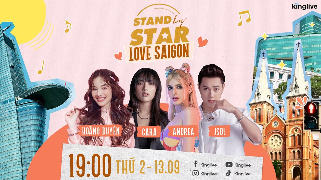 CARA, HOÀNG DUYÊN, JSOL VÀ HOST ANDREA ĐÃ SẴN SÀNG TẠI “STAND BY STAR - LOVE SÀI GÒN”