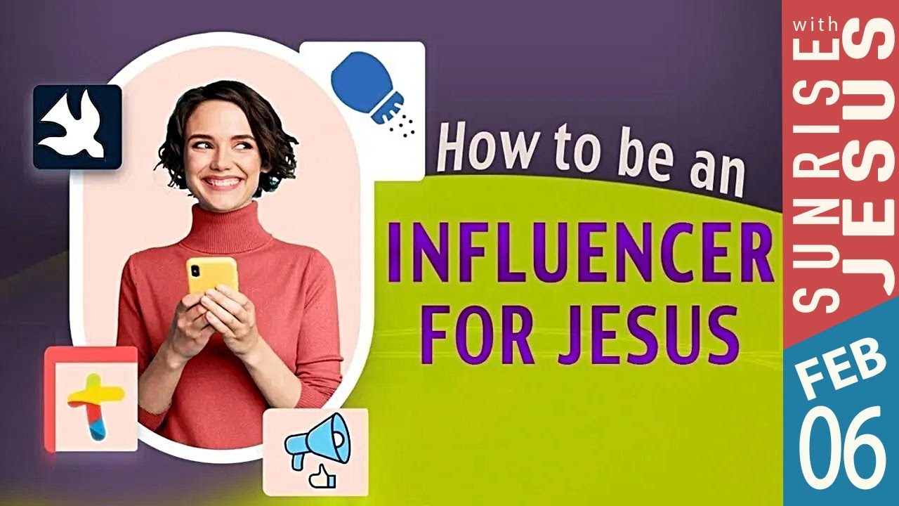 How to be an Influencer for Jesus | 06 Feb 2026 | Sunrise with Jesus | Goodness TV