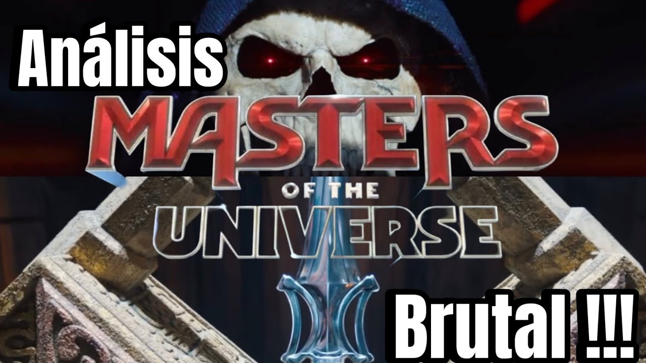 Análisis del tráiler de Masters of the Universe , Nostalgia Pura!! 