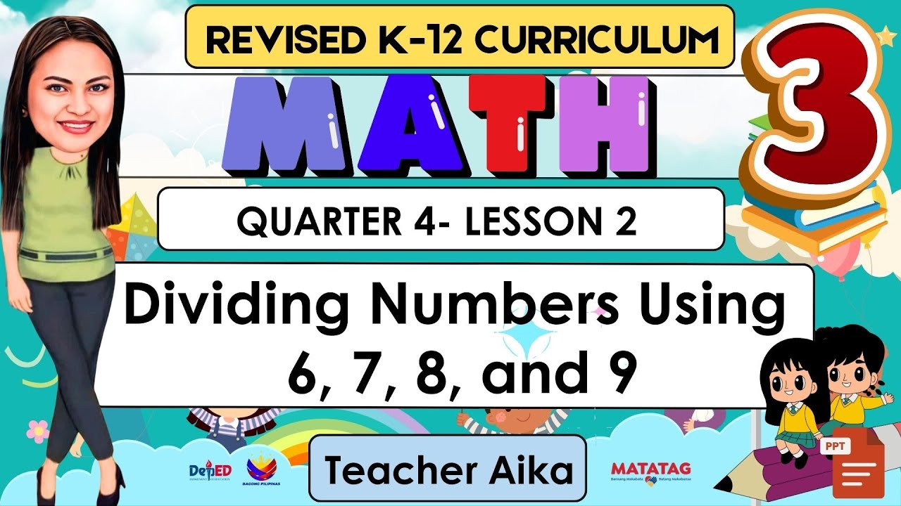 Math 3 Quarter 4 Week 2 Revised K-12 Dividing Numbers Using 6, 7, 8, and 9