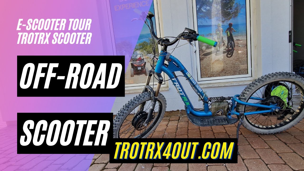 🛴 Extreme Offroad Scooter TROTRX. 🚳 Tour mit 4OUTEXPERIENCE in Kroatien. 🚧