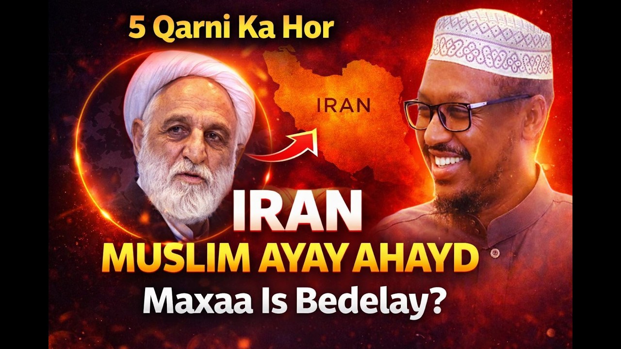 Iran Suni ayay ahyd 5 qarni ka hor || Sh:Mustafe Haji Ismail Harun
