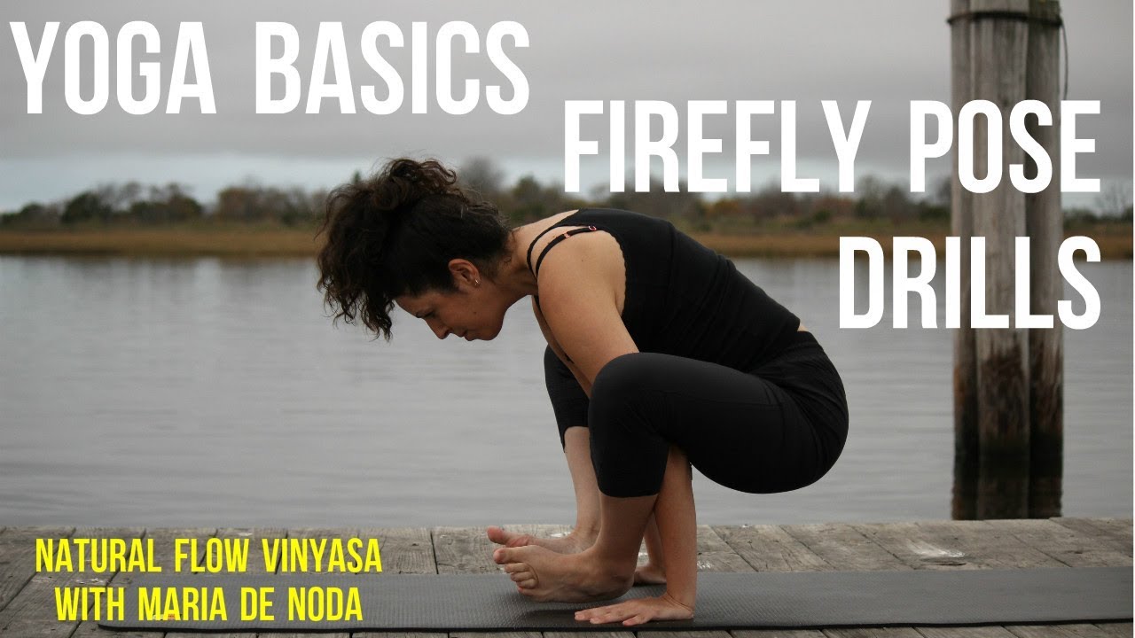 Beyond Yoga Basics: Firefly Pose Drills with Maria De Noda