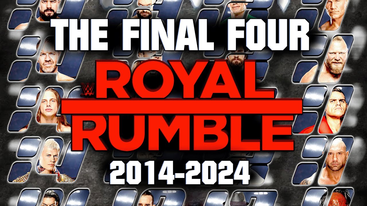 WWE The Final Four of Every Royal Rumble (2014-2024)