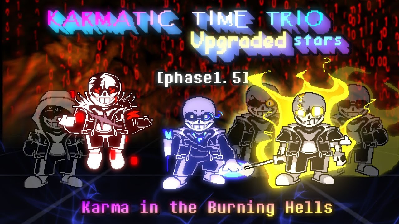 [Karmatic time trio: Upgraded Stars] phase1.5 Karma in the Burning Hells
