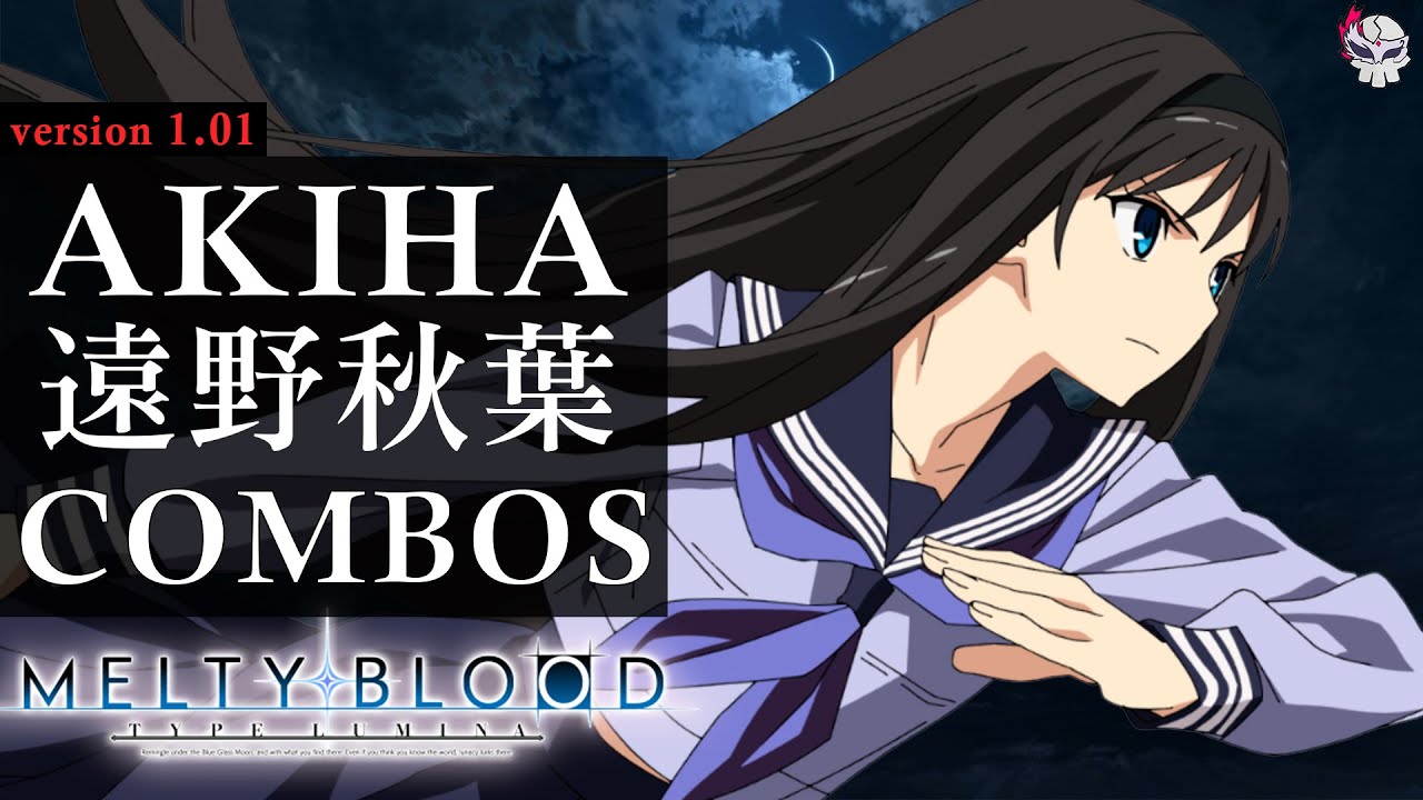 【MBTL】 Akiha Combos 遠野秋葉 コンボ集