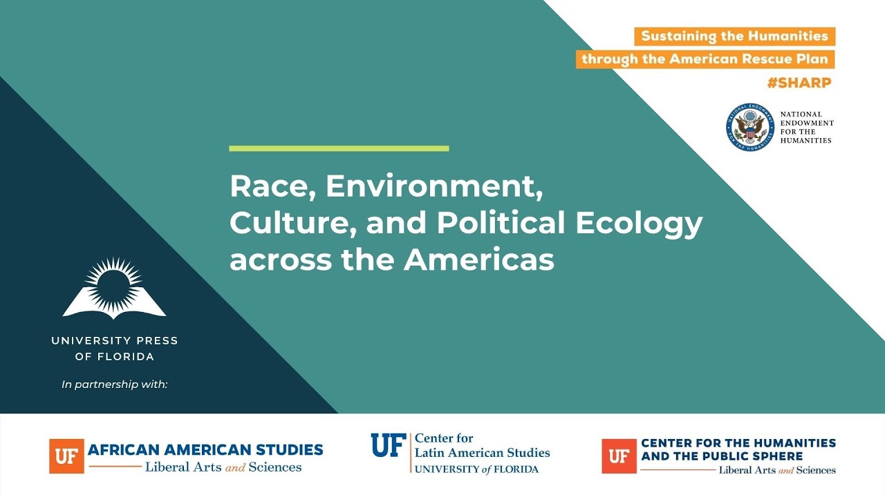 Race, Environment, Culture, and Political Ecology across the Americas