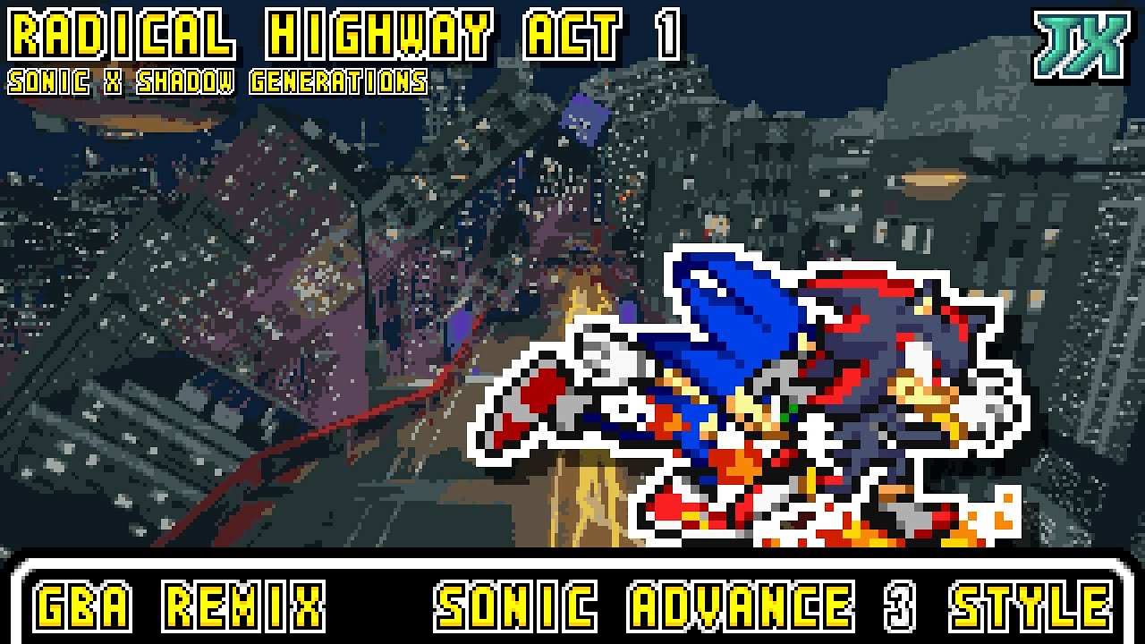 [GBA]Radical Highway Act 1 - Sonic X Shadow Generations【Sonic Advance 3 Style】