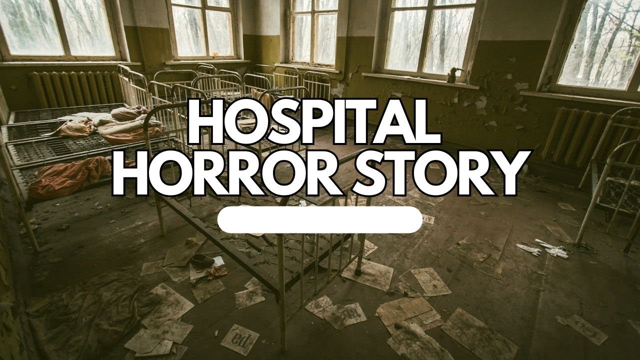 Disturbing  CHILDREN HOSPITAL horror story