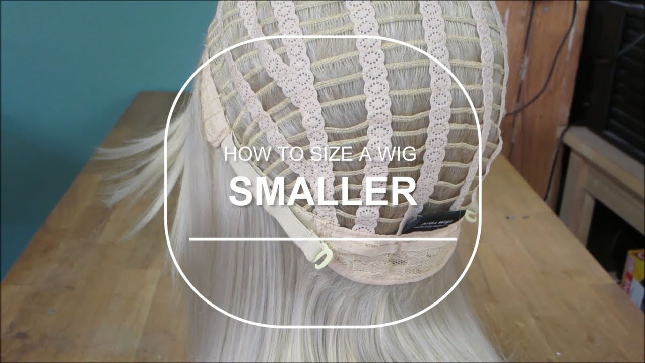 How to Size a Wig Smaller