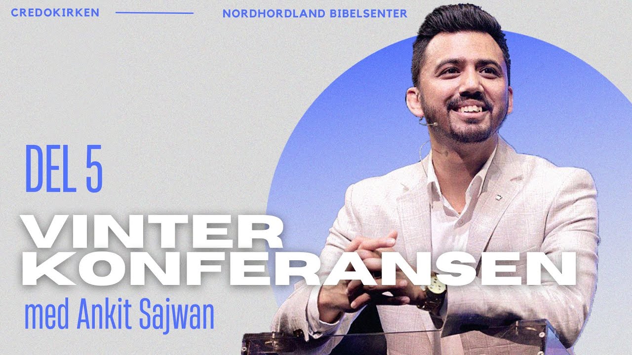 Vinterkonferansen 2023 med Ankit Sajwan - Del 5