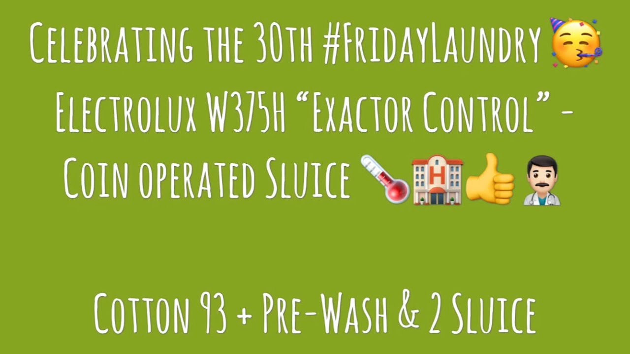 Electrolux W375H Cotton 93°C Thermo Disinfection - #FridayLaundry 30 Laundromat Launderette Laundry