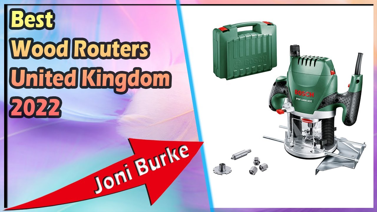 Best Wood Routers United Kingdom 2022