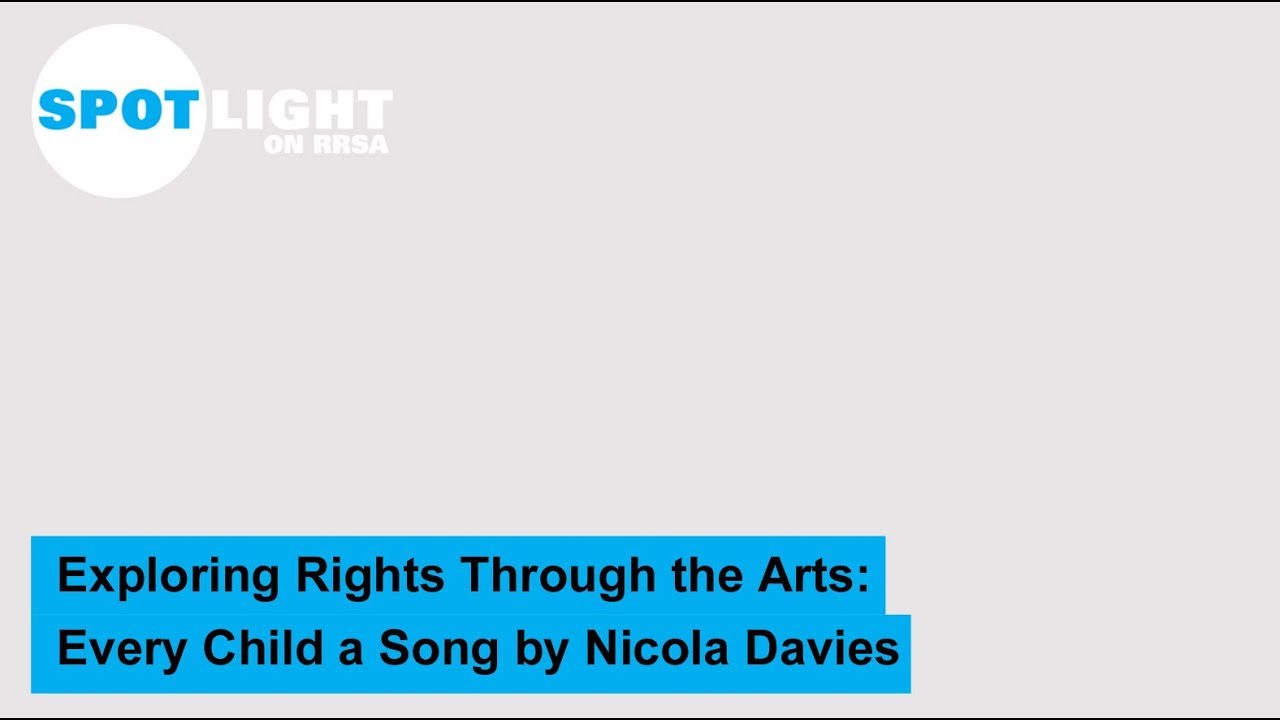 Exploring Rights Through the Arts: Every Child a Song by Nicola Davies