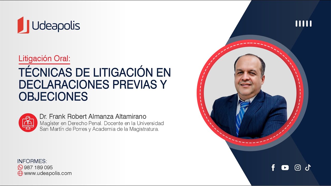 Técnicas de Litigación en Declaraciones Previas y Objeciones | Frank Robert Almanza Altamirano