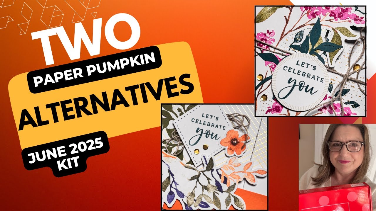 Tutorial #124 - June 2025 Paper Pumpkin Alternatives - 4SC by Deb Fair (Independent SU! Demonstratr)