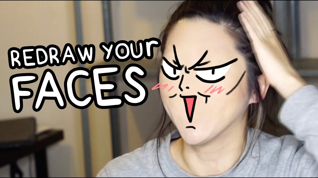 Redrawing Your Faces