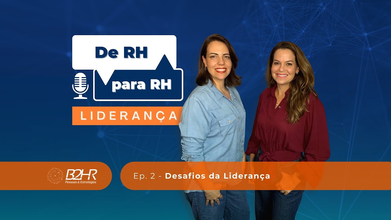 Ep. 2 - Desafios da Liderança: Obstáculos e como superá-los
