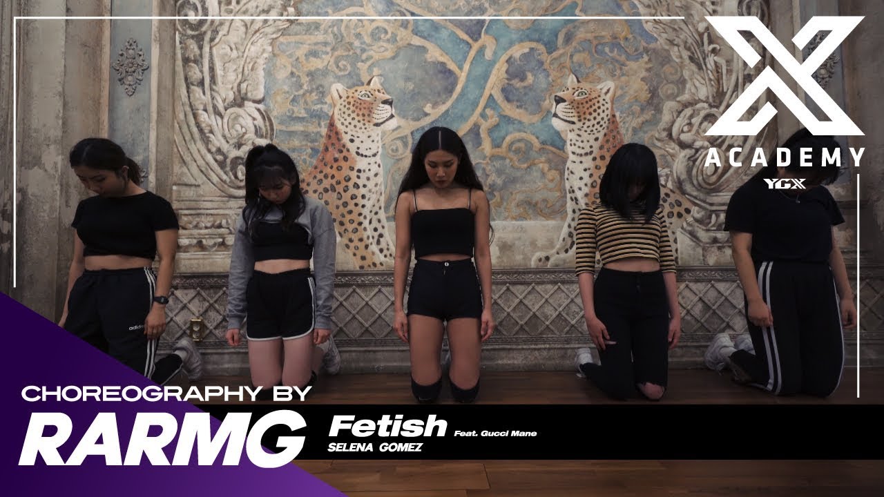 Fetish (ft.Gucci Mane) - Selena Gomez / RARMG CHOREOGRAPHY