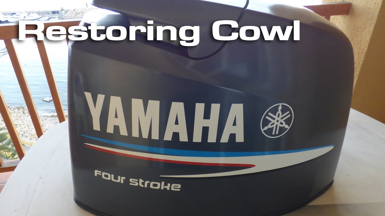 Restoring  Yamaha Outboard Cowl
