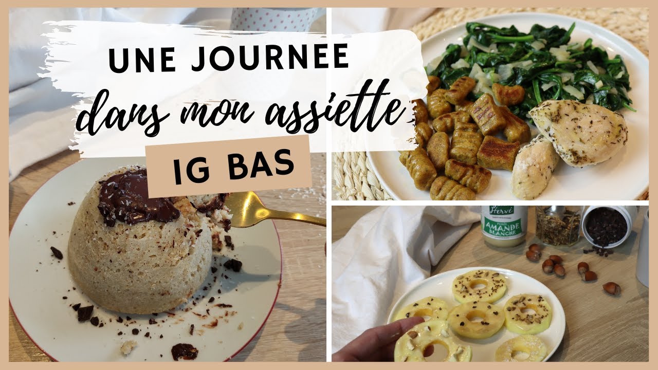 UNE JOURNEE DANS MON ASSIETTE IG bas - Recettes healthy gourmandes pour rééquilibrage alimentaire