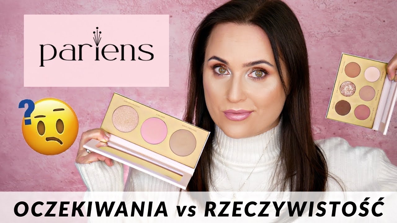 MAKIJAŻ PARIENS - Oczekiwania kontra rzeczywistość - Test pierwszych wrażeń
